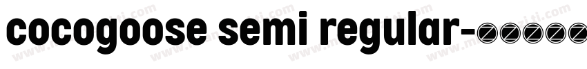 cocogoose semi regular字体转换